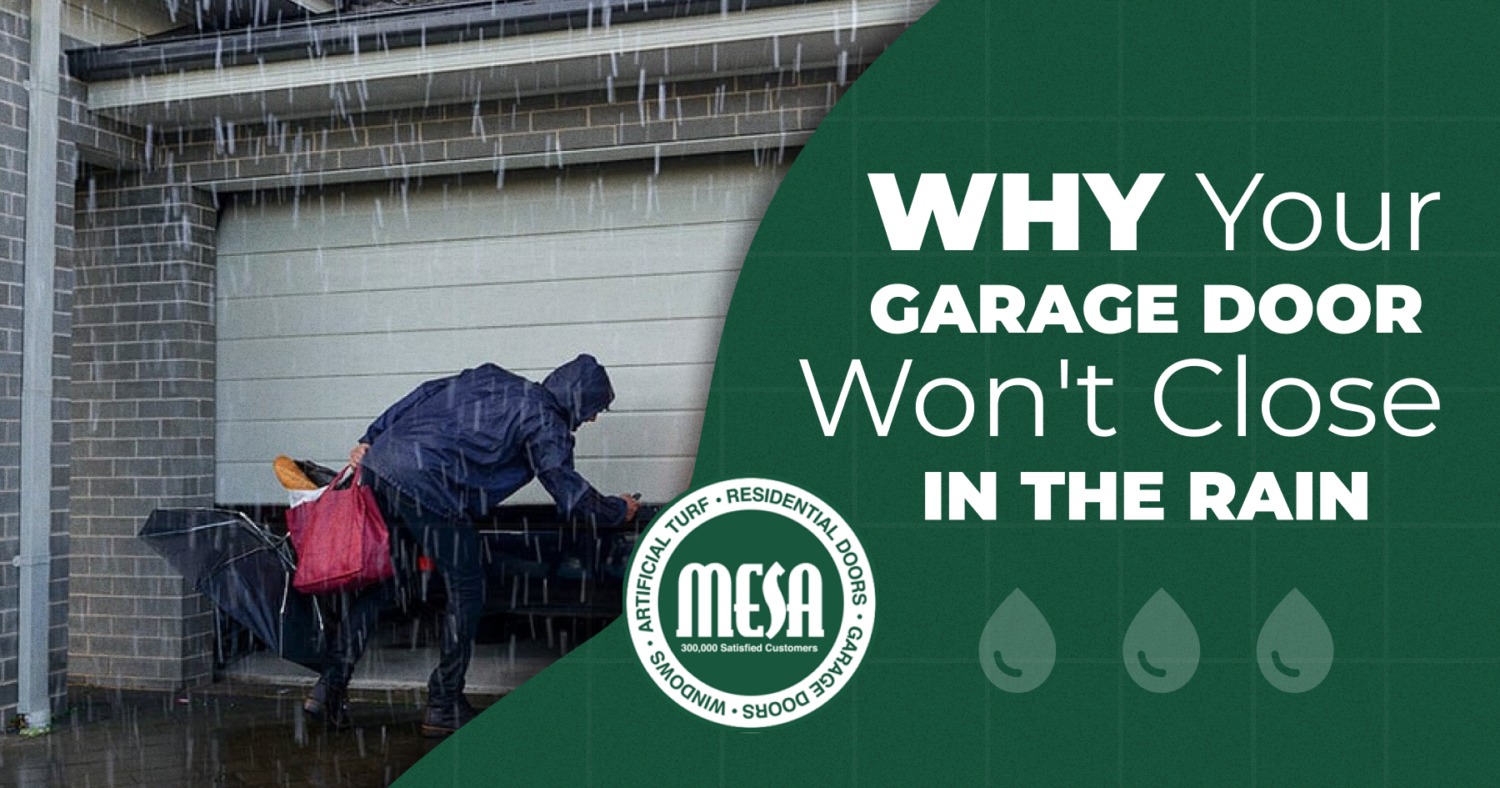 Why Your Garage Door Won't Close in the Rain Mesa Garage Doors