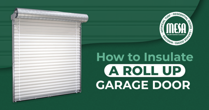 How to Insulate a Roll-Up Garage Door - Mesa Garage Doors