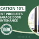 The Best Products for Garage Door Maintenance