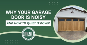 Why Your Garage Door Is Noisy