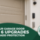 Is Your Garage Door Secure? 6 Upgrades That Add Protection