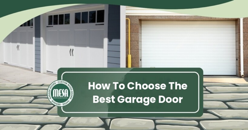 How to Choose the Right Garage Door for Your Home